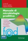 Image for Manuale di microbiologia predittiva: Concetti e strumenti per l&#39;ecologia microbica quantitativa