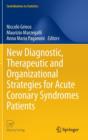Image for New diagnostic, therapeutic and organizational strategies for acute coronary syndromes patients