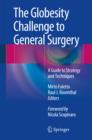 Image for Globesity Challenge to General Surgery: A Guide to Strategy and Techniques