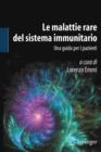 Image for Le malattie rare del sistema immunitario: Una guida per i pazienti
