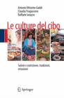 Image for Le culture del cibo: Salute e nutrizione, tradizioni, emozioni