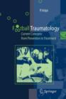 Image for Football Traumatology : Current Concepts: from Prevention to Treatment