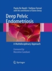Image for Deep Pelvic Endometriosis : A Multidisciplinary Approach