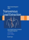 Image for Transvenous Lead Extraction : From Simple Traction to Internal Transjugular Approach