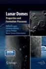 Image for Lunar Domes : Properties and Formation Processes