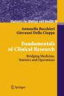 Image for Fundamentals of Clinical Research : Bridging Medicine, Statistics and Operations