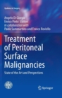 Image for Treatment of Peritoneal Surface Malignancies : State of the Art and Perspectives
