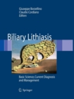 Image for Biliary Lithiasis : Basic Science, Current Diagnosis and Management