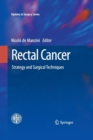 Image for Rectal Cancer : Strategy and Surgical Techniques
