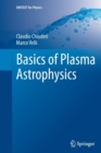 Image for Basics of plasma astrophysics