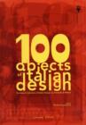 Image for 100 Objects of Italian Design