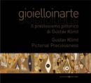 Image for Gioielloinarte: Gustav Klimt : Pictorial Preciousness