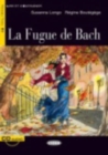 Image for Lire et s&#39;entrainer : La Fugue de Bach + CD