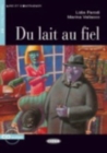 Image for Lire et s&#39;entrainer : Du lait au fiel + CD