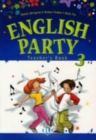 Image for English Party : Teacher&#39;s Book 3