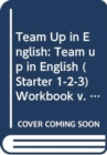 Image for Team up in English (Starter 1-2-3) : Workbook 2 + audio CD