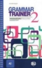 Image for Grammar Trainer : Book 2 (A2)