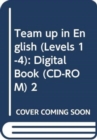 Image for Team up in English (Levels 1-4) : Digital Book (CD-ROM) 2