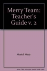 Image for Merry Team : Teacher&#39;s Guide 2 + class CD