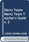 Image for Merry Team : Teacher&#39;s guide 5 + class CDs (2)
