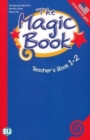 Image for The Magic Book : Teacher&#39;s Guide 1 + 2 + audio CD