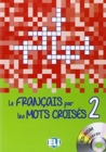 Image for Le francais par les mots croises : Book 2 + DVD-ROM