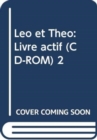 Image for Leo et Theo : Livre actif (CD-ROM) 2