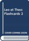 Image for Leo et Theo : Flashcards 2