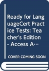 Image for Ready for LanguageCert Practice Tests : Teacher&#39;s Edition - Access A2