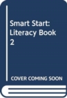 Image for Smart Start : Literacy Book 2