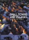 Image for Small Towns and Villages of the World