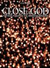 Image for Close to God : Journey to the Places of Christian Spirituality
