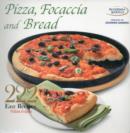 Image for Pizza, Focaccia and Bread: 222 Easy Recipes