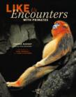 Image for Like us  : encounters with primates
