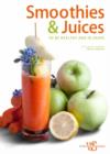 Image for Smoothies and Juices: To Be Healthy and in Shape