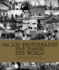 Image for The 100 photographs that changed the world