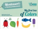 Image for My First Box of Colors: Montessori a World of Achievements