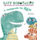 Image for Baby Dinosaurs: A Toothbrush for Rex