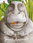Image for The big book of giant animals  : Tthe little book of tiny animals