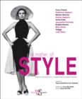 Image for A matter of style  : intimate portraits of 10 women who changed fashion