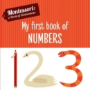 Image for My First Book of Numbers (Montessori World of Achievements)
