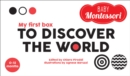 Image for My First Box to Discover the World : Baby Montessori