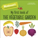 Image for My First Book of the Vegetable Garden