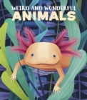 Image for Weird and Wonderful Animals
