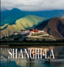 Image for Shangri-la  : a wonderful journey along the Tea Road to Lasha