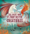 Image for The Great Book of Fantastic Creatures