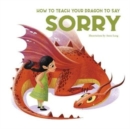 Image for How to Teach your Dragon to say Sorry