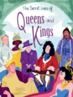 Image for The Secret Lives of Queens and Kings