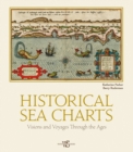 Image for Historical Sea Charts : Visions and Voyages Through the Ages