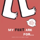 Image for My Feet are for...